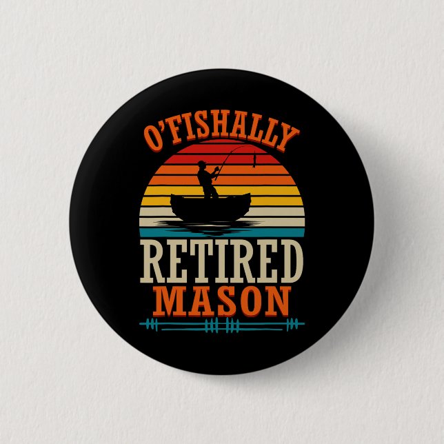 Angeln O'fishally Rentner Maurer  Button (Vorderseite)