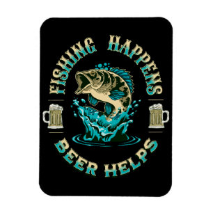 Angeln passiert. Bier hilft! Magnet