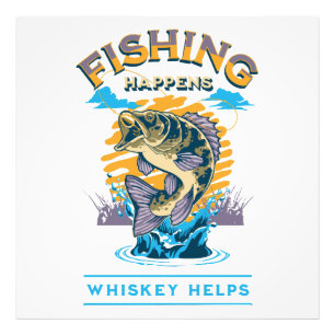 Angeln passiert. Whisky hilft! Fotodruck