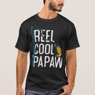 Angeln Rolle Cool Papaw Vatertag Geschenk Fisch T-Shirt