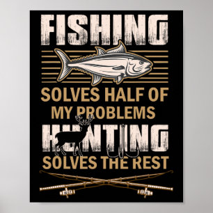Angeln und Jagen lösen meine Probleme Lustiger Fis Poster