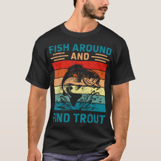 Angeln Vintage Lustiger Fisch Rundherum Und Finden T-Shirt
