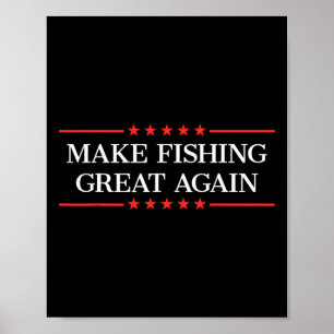 Angeln wieder groß machen Trump Lustiger Angler Poster