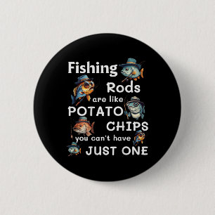 Angelruten sind wie Kartoffelchips, man kann nicht Button
