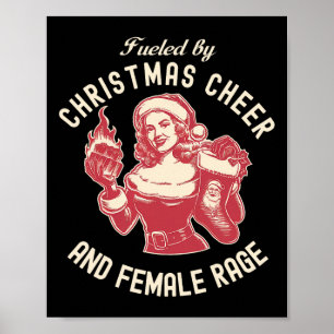 Angenährt von Weihnachtsjubeln und Weibchen Rage P Poster