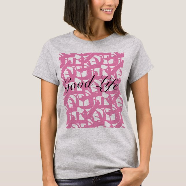 angenehmes Leben T-Shirt (Vorderseite)