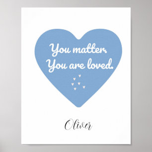 Angenehmes und beruhigendes Liebe-Zitat für Kinder Poster