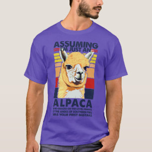 Angenommen, ich bin nur ein Alpaca Alpaca Spaß Des T-Shirt