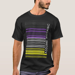Angenommen, kein nichtbinärer Flag Barcode Enby Ge T-Shirt