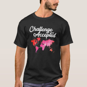 Angenommene Challenge Traveller Blogger Reisen Wan T-Shirt