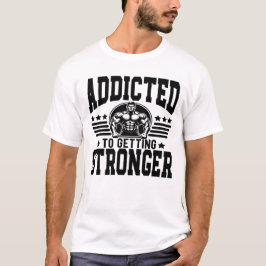 Angepasst, stärker zu werden T-Shirt