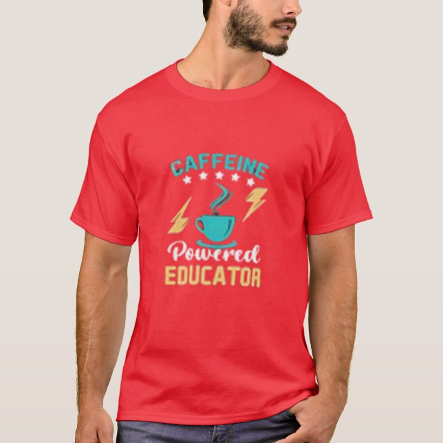 Angepasste Powered Educator T-Shirt (Vorderseite)