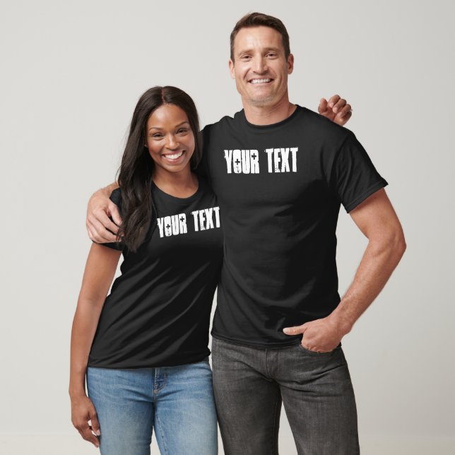 Angepasste Vorlage für die schwarze Farbe des Text T-Shirt (Unisex)