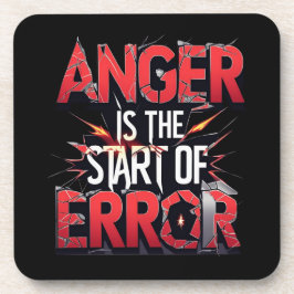Anger is the Start of Error | Powerful Quote Getränkeuntersetzer