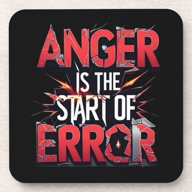 Anger is the Start of Error | Powerful Quote Getränkeuntersetzer (Vorderseite)
