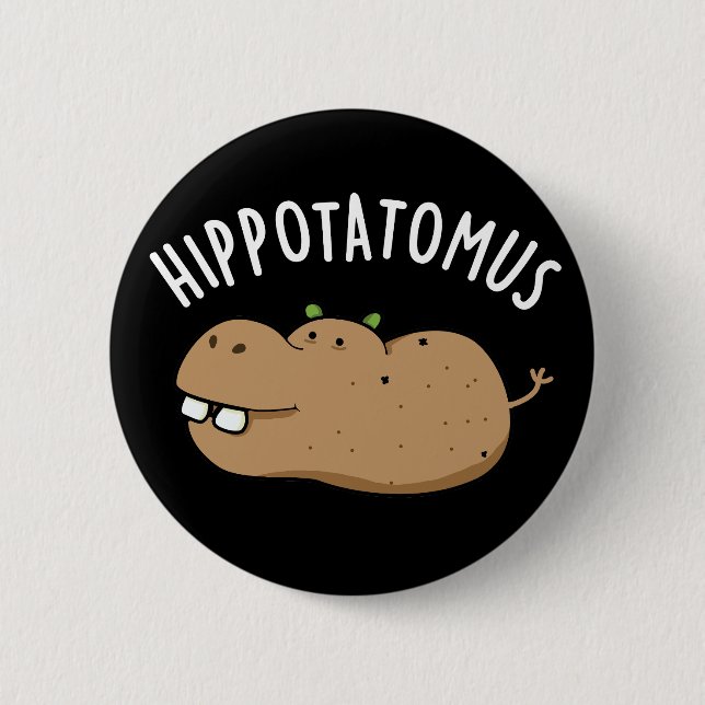 Angesagt-Potato-mus Funny Hippo Pun Dark BG Button (Vorderseite)