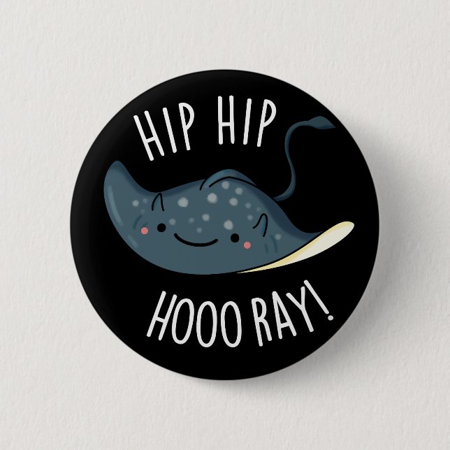 Angesagte Angesagte Hoo-ray Funny Sting Ray Pun Da Button (Vorderseite)