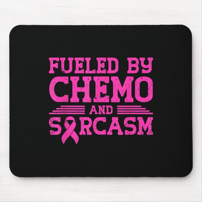 Angespornt durch Chemo und Sarcasm Gewitterter Bru Mousepad (Vorne)