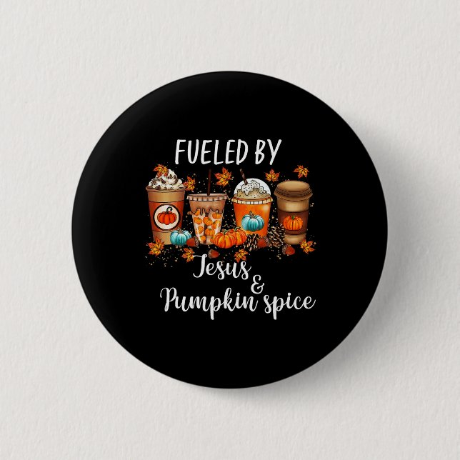 Angespornt durch Kürbisgewürze und Jesus-Kaffee la Button (Vorderseite)