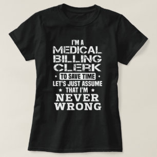 Angestellter für medizinische Abrechnung T-Shirt
