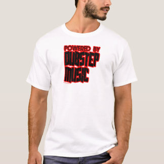 angetrieben durch DUBSTEP Musik T-Shirt