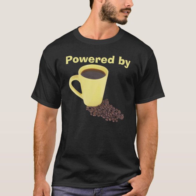 Angetrieben durch Kaffee-T - Shirt (Vorderseite)