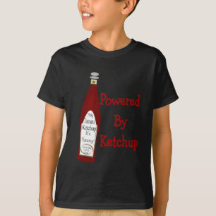 Angetrieben durch Ketschup T-Shirt