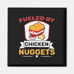 Angetrieben von Chicken Nuggets Liebhaber Foodie N Magnet