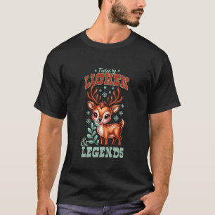 Angetrieben von Flechten und Legenden T-Shirt