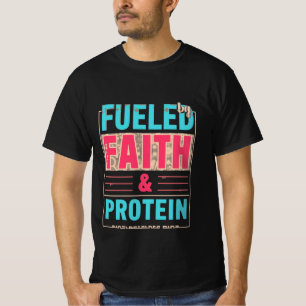 Angetrieben von Glaube und Protein-Shirt   Christl T-Shirt