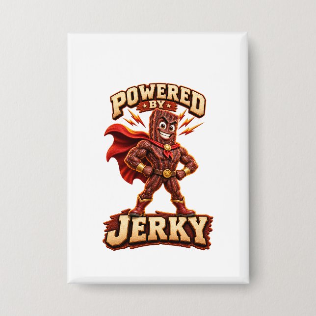 Angetrieben von Jerky Superhero Button (Vorderseite)
