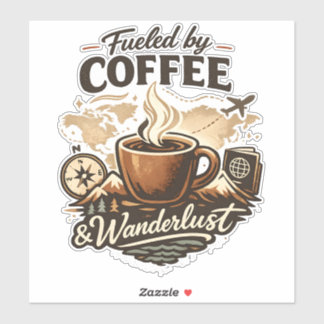 Angetrieben von Kaffee & Fernweh Aufkleber