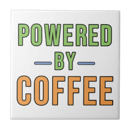 Angetrieben von Kaffee Fliese