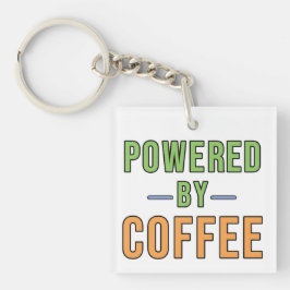 Angetrieben von Kaffee Schlüsselanhänger