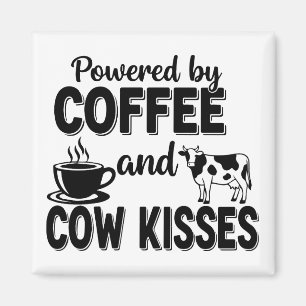 Angetrieben von Kaffee und Kuhküssen Magnet