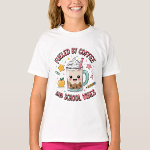 Angetrieben von Kaffee und Schulatmosphäre Süße Le T-Shirt
