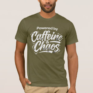 Angetrieben von Koffein und Chaos Lustiges Kaffee T-Shirt
