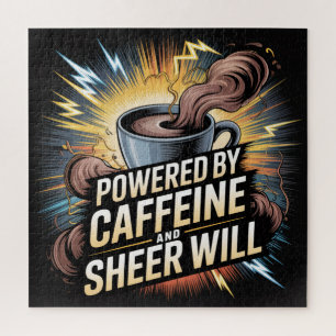 Angetrieben von Koffein und reinem Willen