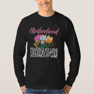 Angetrieben von Liebe, angetrieben von Kaffee, auf T-Shirt
