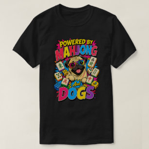 Angetrieben von Mahjong und Hunden Lustiges Pug Po T-Shirt