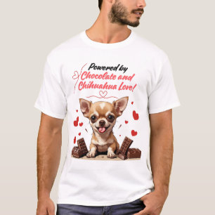 Angetrieben von Schokolade und Chihuahua-Liebe T-Shirt
