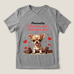 Angetrieben von Schokolade und Chihuahua-Liebe Tri-Blend Shirt