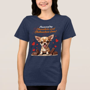 Angetrieben von Schokolade und Chihuahua-Liebe Tri-Blend Shirt