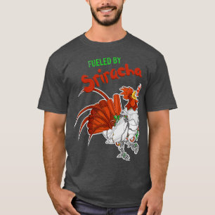 Angetrieben von Sriracha Awesome Sauce Robot Roost T-Shirt