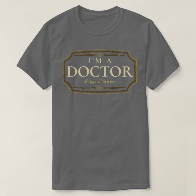 Angewandter Doktortitel im Doktortitel Abschluss G T-Shirt (Design vorne)