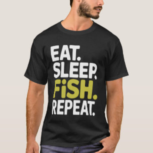 Angler essen schlafen fischen wiederholen Wochenen T-Shirt
