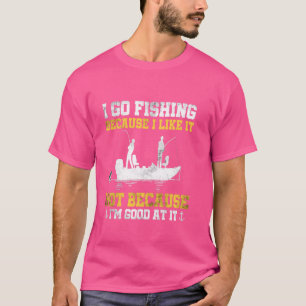 Angler-Hobbyspruch Ich gehe angeln weil ich T-Shirt
