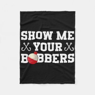 Angler Humor Zeigen Sie Ihre Bobber Bekleidung Fleecedecke