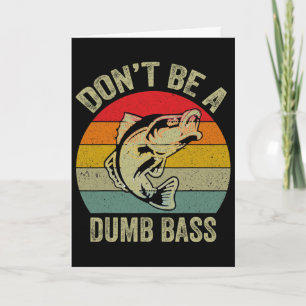 Angler-Shirt Don’t Be A Dumb B Lustiges Vatertagsg Karte