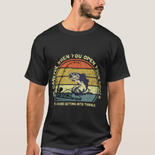 Angler-Shirt Vorsicht beim Öffnen des Mundes T-Shirt